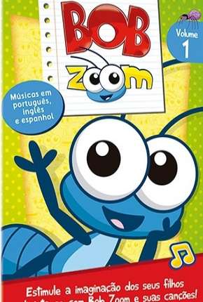 Bob Zoom - Coleção Desenho Infantil Download
