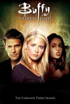 Buffy, A Caça-Vampiros - 3ª Temporada Download