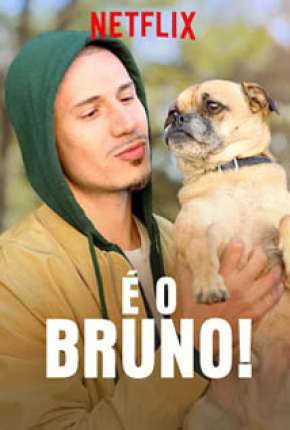 É o Bruno - Legendada Download