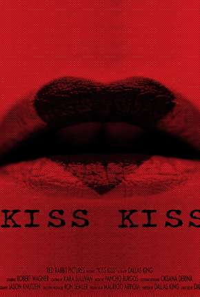 Kiss Kiss - Legendado Download