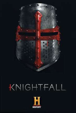 Knightfall - 2ª Temporada Download