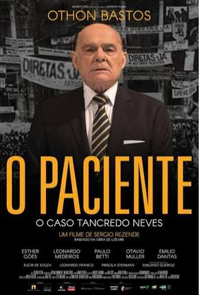 O Paciente - O Caso Tancredo Neves Download