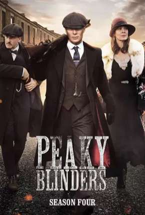 Peaky Blinders - Sangue, Apostas e Navalhas 4ª Temporada Download