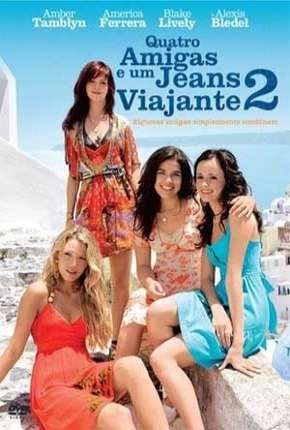 Quatro Amigas e um Jeans Viajante 2 Download