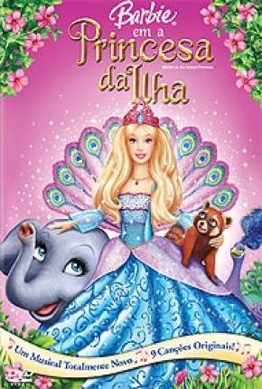 Barbie em a Princesa da Ilha Download