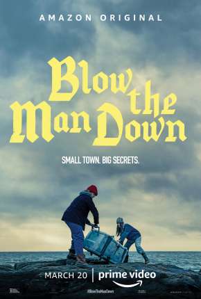 Blow the Man Down Download