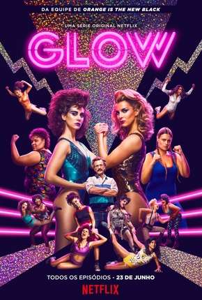 GLOW - 1ª Temporada Download