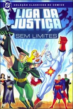 Liga da Justiça Sem Limites - Completo Download