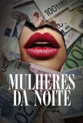 Mulheres da Noite - 1ª Temporada Download