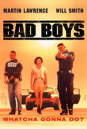 Os Bad Boys - Bad Boys Download