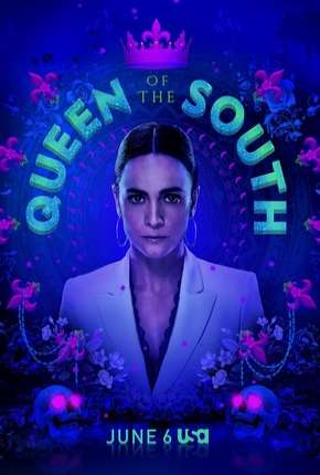 A Rainha do Sul - Queen of the South - 4ª Temporada Legendada Download