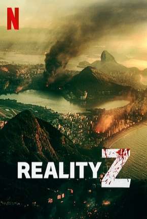 Reality Z - 1ª Temporada Completa Download