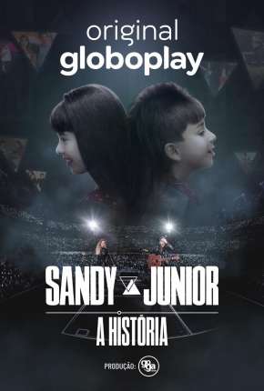 Sandy e Junior - A História - 1ª Temporada Completa Download