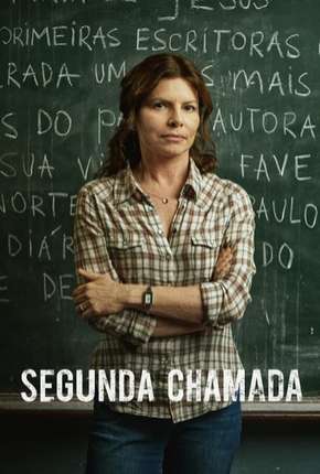 Segunda Chamada - 1ª Temporada Download