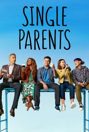 Single Parents - 2ª Temporada Legendada Download