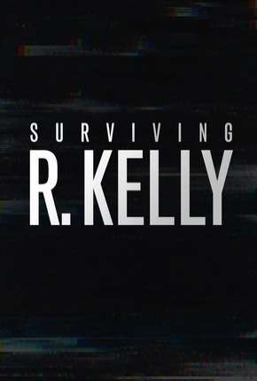 Sobrevivi a R. Kelly Download