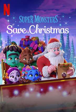 Super Monstros Salvam o Natal Download