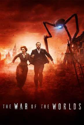 The War of the Worlds - A Guerra dos Mundos 1ª Temporada Legendada Download