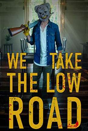 We Take the Low Road - Legendado Download