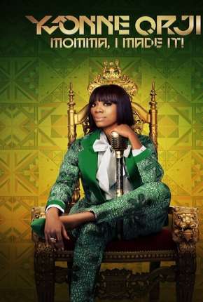 Yvonne Orji - Momma, I Made It - Legendado Download