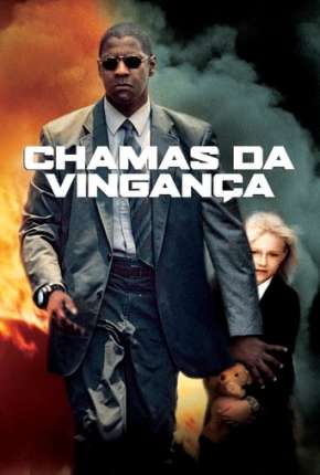 Chamas da Vingança - Man on Fire Download