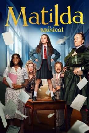 Matilda - O Musical Netflix Download