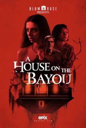 A Casa no Bayou Download