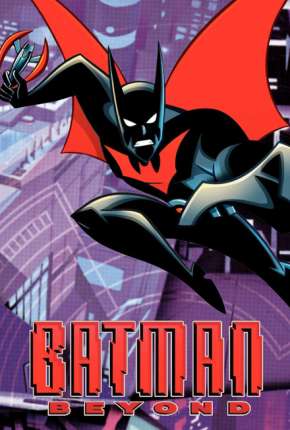 Batman do Futuro 1ª até 3ª Temporada Download