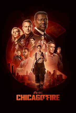 Chicago Fire - Heróis Contra o Fogo - 10ª Temporada Download