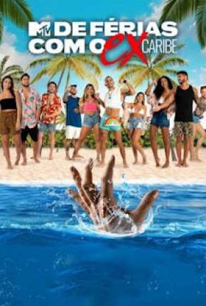 De Férias Com o Ex Caribe 1ª Temporada Download