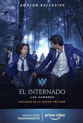 O Internato - Las Cumbres - 1ª Temporada Completa Download