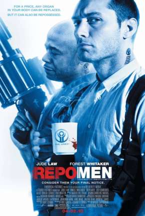 Repo Men - O Resgate de Órgãos Download