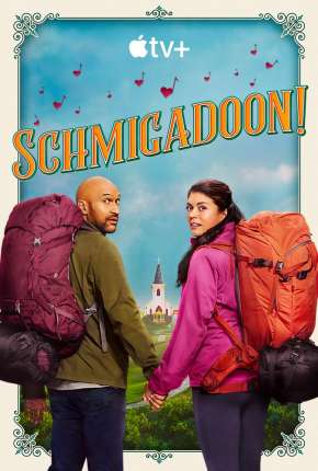 Schmigadoon! - 1ª Temporada Download