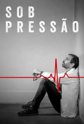 Sob Pressão - 4ª Temporada Download