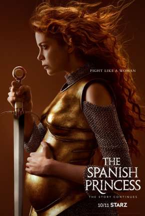 The Spanish Princess - 2ª Temporada Legendada Download