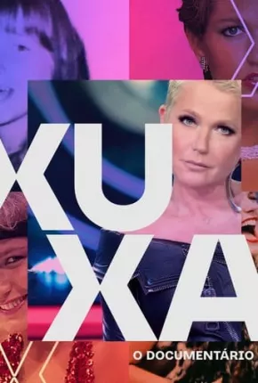 Xuxa O Documentário - 1ª Temporada Download