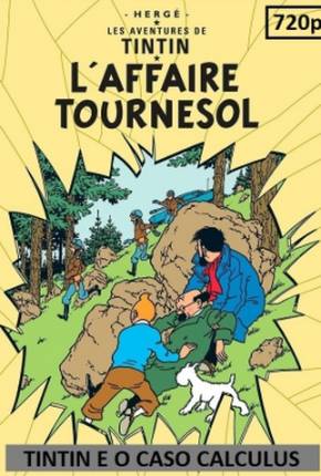 As Aventuras de Tintin - Tintin e o Caso Calculus Download