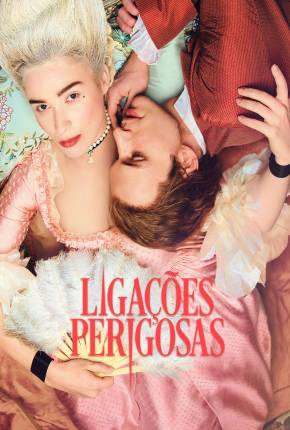 Ligações Perigosas - 1ª Temporada Download