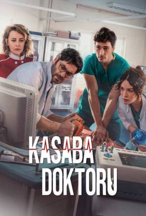 Kasaba Doktoru - The Town Doctor 1ª Temporada Download
