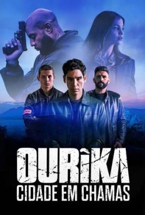 Ourika - Cidade em Chamas 1ª Temporada Download