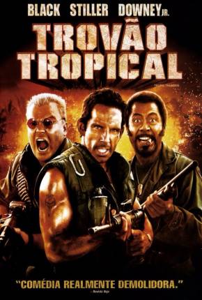 Trovão Tropical - Tropic Thunder Download
