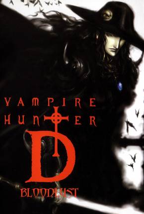 Vampire Hunter D - Bloodlust / Vampire Hunter D: Bloodlust Download