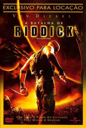 A Batalha de Riddick / The Chronicles of Riddick Download