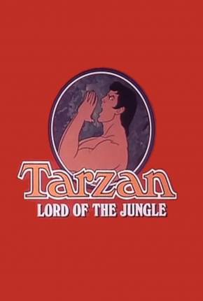 Tarzan, O Rei da Selva / Tarzan Lord of the Jungle Download