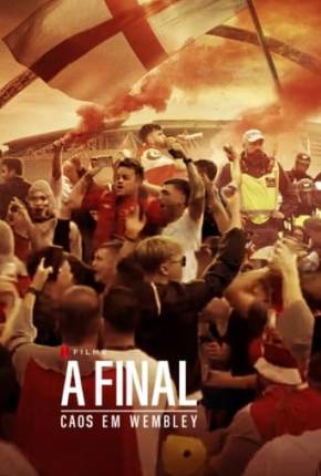 A Final - Caos em Wembley Download
