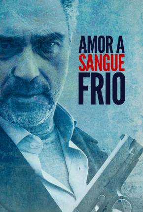 Amor a Sangue Frio Download