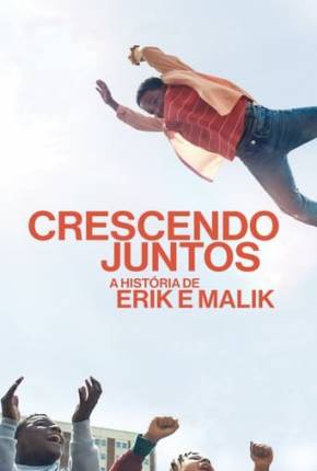 Crescendo Juntos - A História de Erik e Malik Download