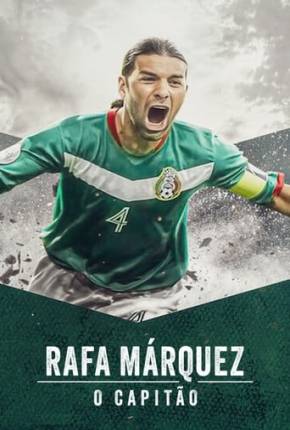 Rafa Márquez - O Capitão Download