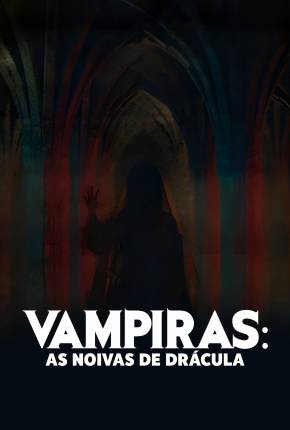 Vampiras - As Noivas de Drácula Download