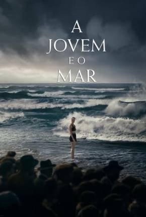 A Jovem e o Mar Download